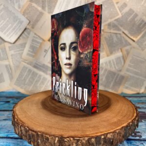 The Prickling by M.A. Savino