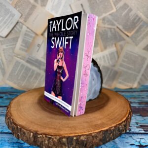 Taylor Swift - The Whole Story